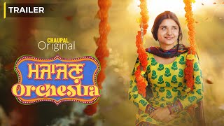 Majajan Orchestra Chaupal Punjabi Movie (2022) Official Trailer Video HD