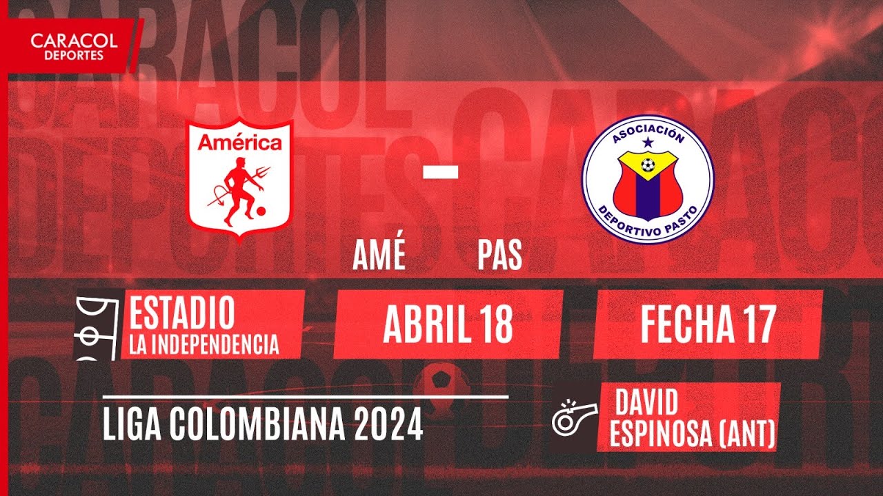 EN VIVO | América vs Deportivo Pasto - Liga Colombiana por el Fenómeno del Fútbol