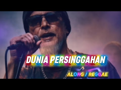 Dunia Persinggahan - AlongD | Reggae