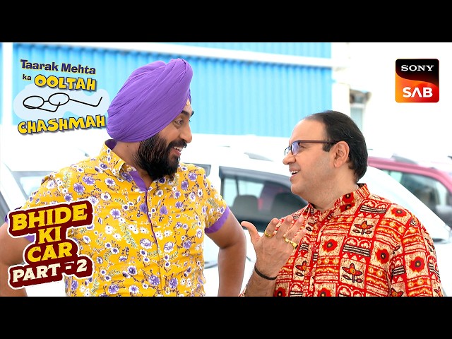 Sodhi की मदद से Bhide ने ली एक Second Hand Car! | Taarak Mehta Ka Ooltah Chashmah | Bhide Ki Car