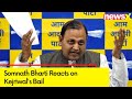 Big relief for everybody who believes in constitution | Somnath Bharti Reacts on Kejriwals Bail