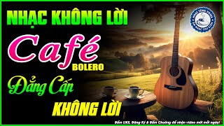 Nhạc Không Lời Buổi Sáng Đẳng Cấp Không Lời | Hòa Tấu Rumba Guitar | Nhạc Cafe Buổi Sáng