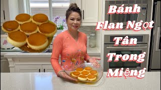 135 - Cách Làm Bánh Flan Công Thức Đơn Giản, Bột Mềm, Mịn, Rất Thơm Ngon