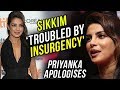 Priyanka Chopra apologizes for calling Sikkim 'troubled by insurgency'