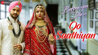 Oo Saathiyan – Trissha Chatterjee (Before You Die)