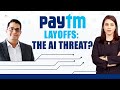 Paytm Lays Off Hundreds Due To AI Automation | Marya Shakil | The Last Word