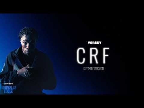 YORSSY - CRF "Nouvelle école” Paroles