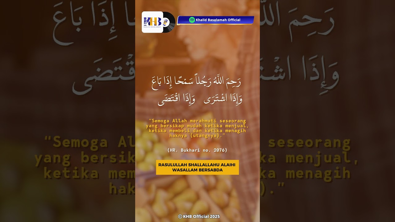 BERSIKAP BAIK PADA ORANG YANG BERUTANG - KHALID BASALAMAH