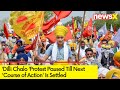 Dilli Chalo Protest Paused | Protest Paused till next Course of Action is Decided | NewsX