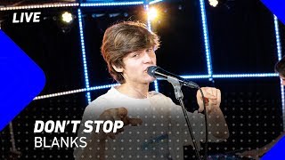 Blanks - Don&#39;t Stop | 3FM Live