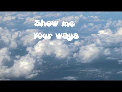 Show me Your ways (with lyrics) - Darlene Zschech - Hillsong