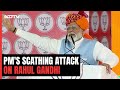 PM Attacks Rahul Gandhi: Those Who Ruled India For 60 Years Talking About Setting Country On Fire