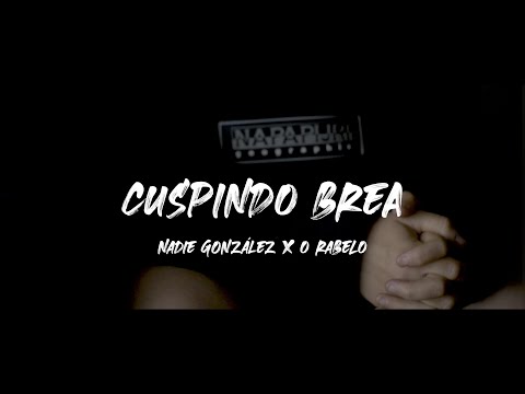 NADIE GONZÁLEZ x O RABELO - CUSPINDO BREA