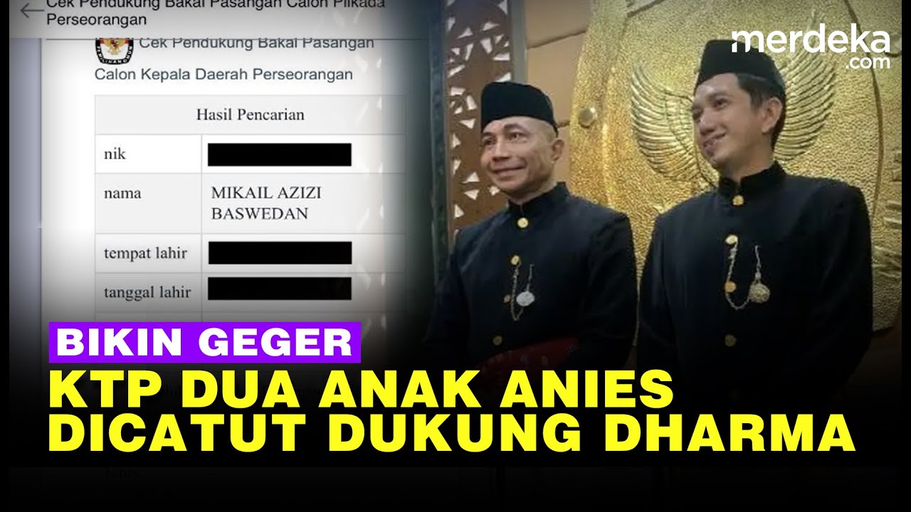 Bikin Geger KTP Dua Putra Anies Dicatut Dukung Dharma Pongrekun Calon Independen Pilgub Jakarta