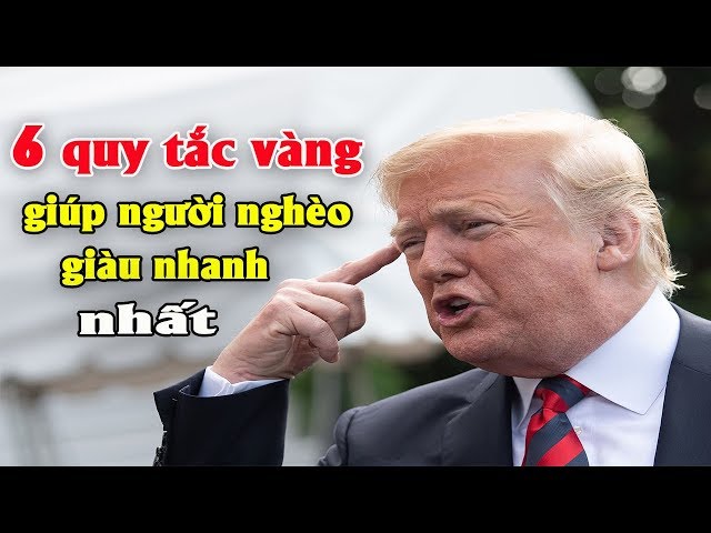 6 quy tắc vàng giúp người nghèo trở nên giàu nhanh |Tài chính kinh doanh