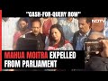 Mahua Moitra Expelled From Parliament Over Cash-For-Query Row