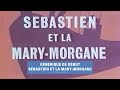 Sébastien et la Mary-Morgane - Générique de début