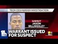 Police: Warrant issued for suspect in CEO death