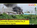 Humsafar Express Catches Fire | 8 Sustain Minor Injuries | NewsX
