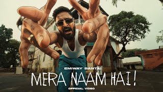 MERA NAAM HAI ~ EMIWAY BANTAI Video HD
