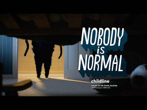 Childline: Nobody is Normal'