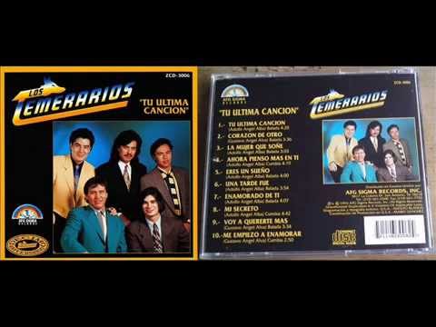 Tu Ultima Cancion - Los Temerarios Album Completo