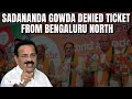 Sadananda Gowda | BJP Faces Dissent In Karnataka Unit Ahead Of Lok Sabha Polls