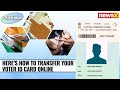 ELECTION ESSENTIAL: Learn How To Transfer Your Voter ID Card Online | NewsX