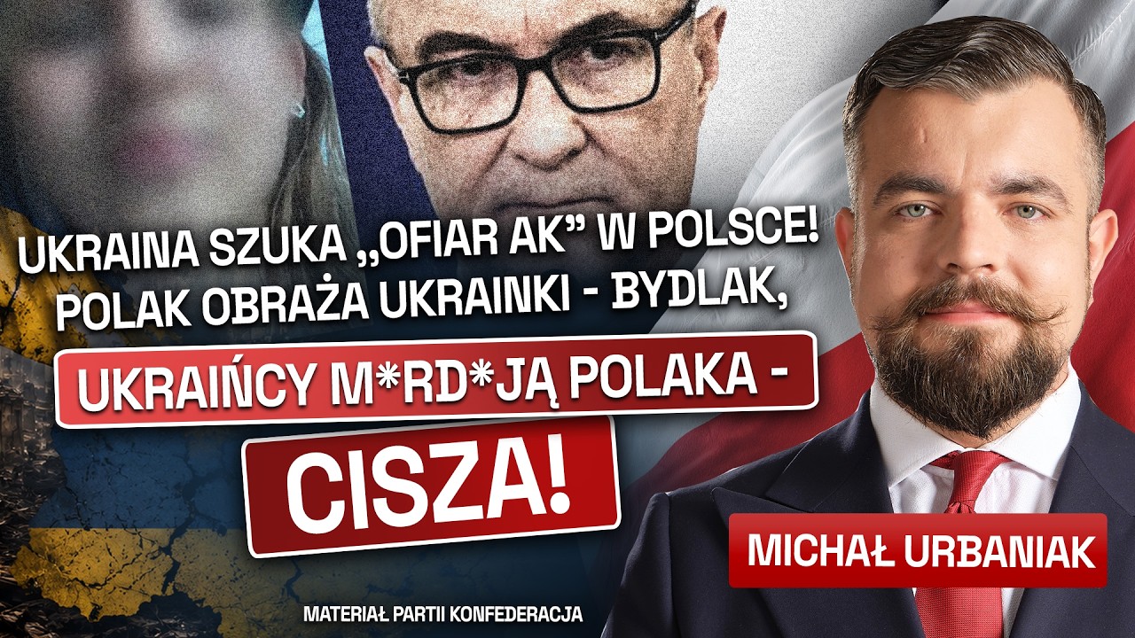 UKRAIŃCY W POLSCE,  SZUKANIE OFIAR I PAKT SENACKI (FILM KONFEDERACJI)