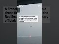 A French frigate shot down a drone fired from Yemen in the Red Sea, according to military officials