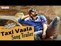 Taxi Waala Song Trailer - Supreme - Releasing on May 5th