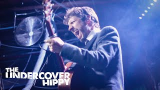 The Undercover Hippy - Live at The Fleece - &quot;Last Chance To Dance&quot;