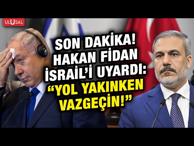 "Tahammül edemeyiz İsrail vazgeçmeli!" Hakan Fidan'dan son dakika Suriye açıklaması!