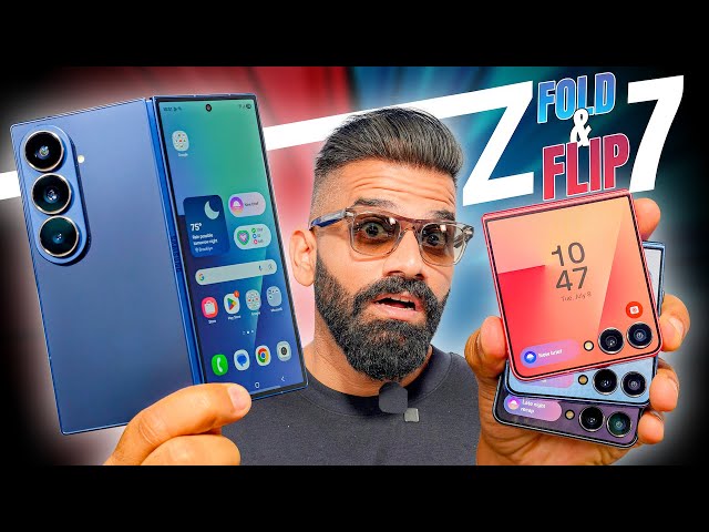Samsung Galaxy Z Fold7 & Z Flip7 Exclusive First Look - Future Is Here?🔥🔥🔥