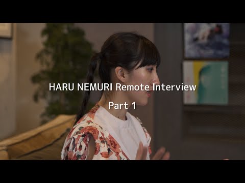 HARU NEMURI Remote Interview for