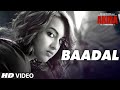 BAADAL Video Song - Akira- Sonakshi Sinha, Konkana Sen Sharma