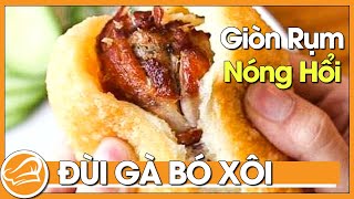 Cách làm món Đùi Gà Bó Xôi đúng chuẩn nhà hàng, cực ngon mà đơn giản tại nhà | Hẹn Hò Góc Bếp