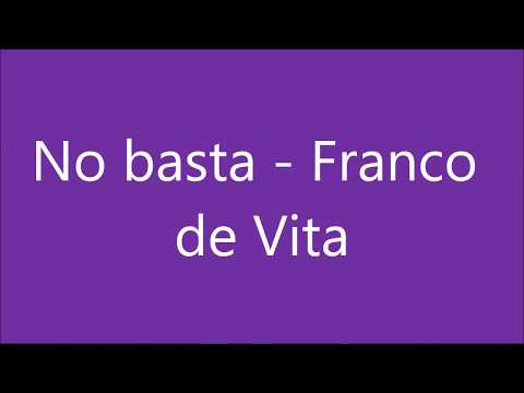 franco de vita - no basta (letra)
