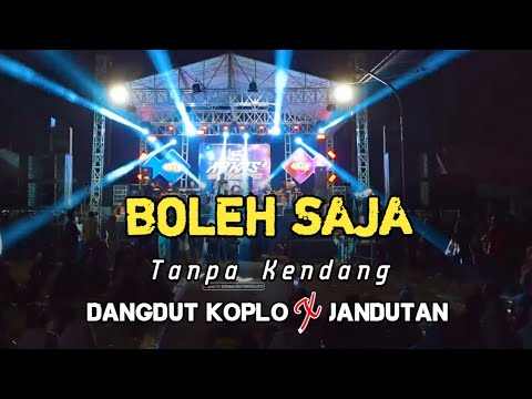 BOLEH SAJA TANPA KENDANG || DANGDUT KOPLO X JANDUTAN