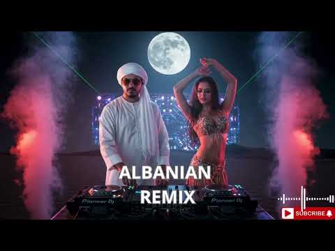 🎉 Albanian Remix 2025 💃 HABIBI x Arabic Fusion Party Anthem 🌍