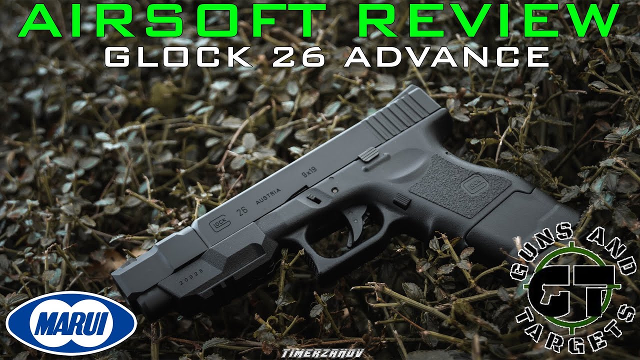 Airsoft Review #40 Glock 26 Advance Tokyo Marui GBB (GUNS AND TARGETS)