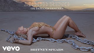 Mood Ring (By Demand) Remix - Britney Spears