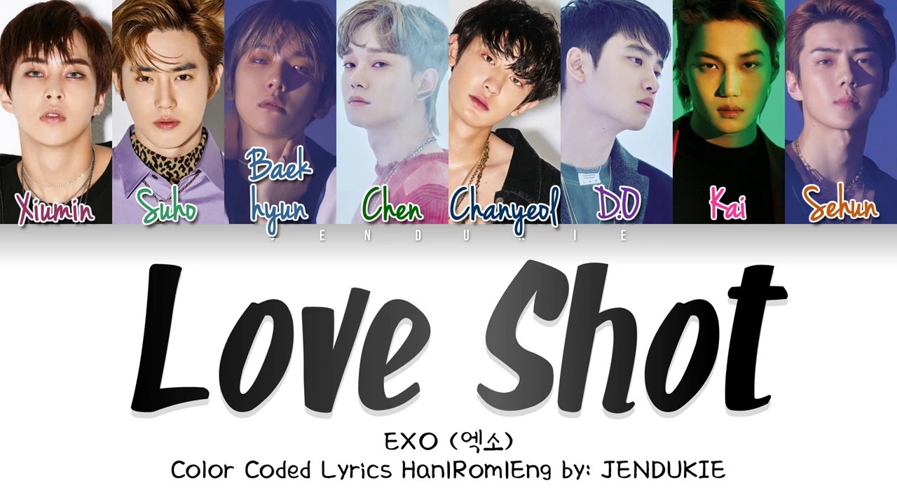 Love shot. EXO участники Love shot. EXO Love shot имена. Love shot EXO текст. EXO Love shot фото с именами.