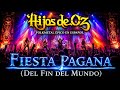 Fiesta PAGANA del Fin del Mundo  (Letra corregida y final completo)  Hijos de Oz  Folkmetal EPICO