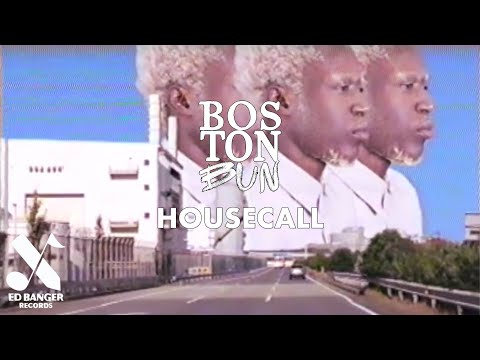 Boston Bun - Housecall (Official Video)