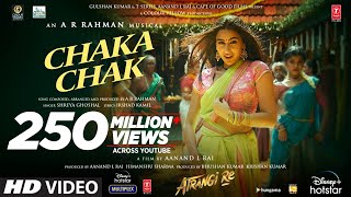 Chaka Chak – Shreya Ghoshal – AR Rahman (Atrangi Re) Video HD
