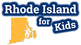 Rhode Island for Kids | US States Learning Video