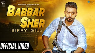 Babbar Sher - Sippy Gill