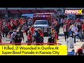 Kansas City Gunfire | 1 Killed and 21 Wounded | NewsX