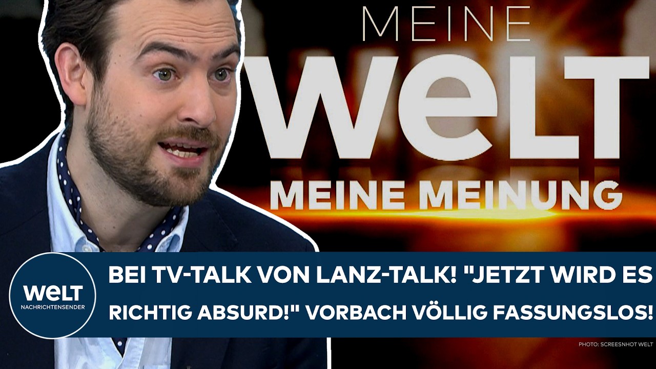 DEUTSCHLAND: Bei TV-Talk von Lanz! "Jetzt wird es richtig absurd!" Vorbach völlig fassungslos!